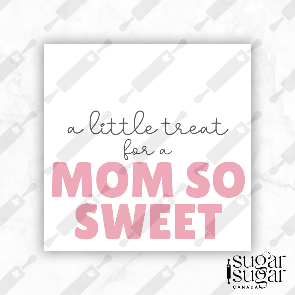 Treat for a Mom so Sweet Mother's Day Square Tag