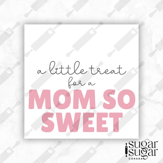 Treat for a Mom so Sweet Mother's Day Square Tag