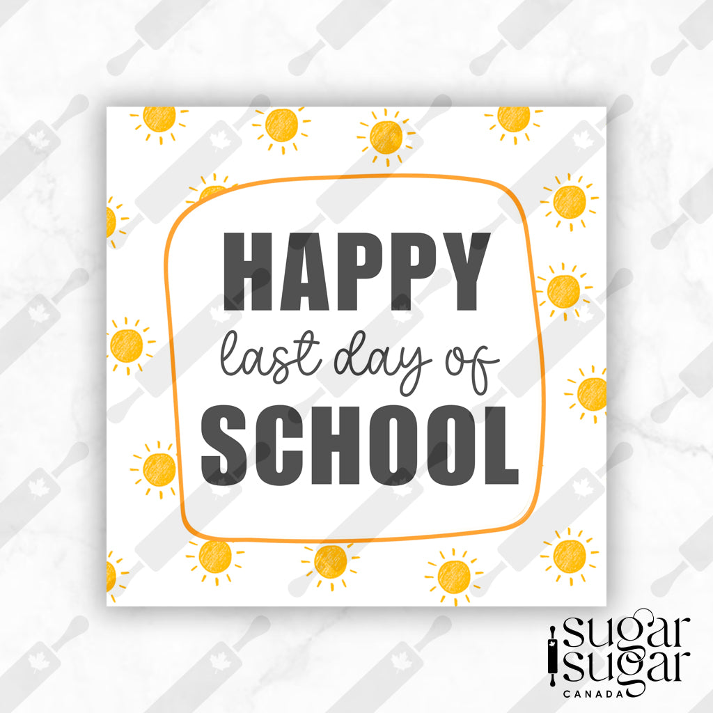 Happy Last Day of School Sun Square Tag