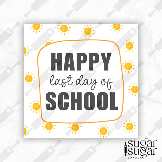 Happy Last Day of School Sun Square Tag
