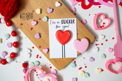 Sucker For You Mini Cookie Card